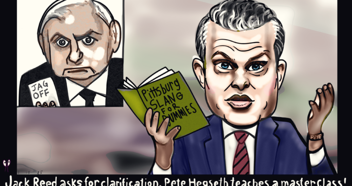 Pete Hegseth Political Cartoon Senator Jack Reed Jagoff Pittsburgh slang confirmation hearing