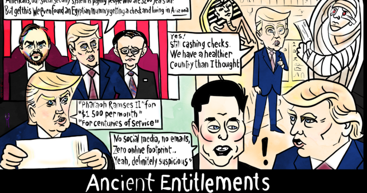 Political Cartoon President Donald Trump JD VANCE ELON MUSK and Speaker Mike Johnson Social Security Payments