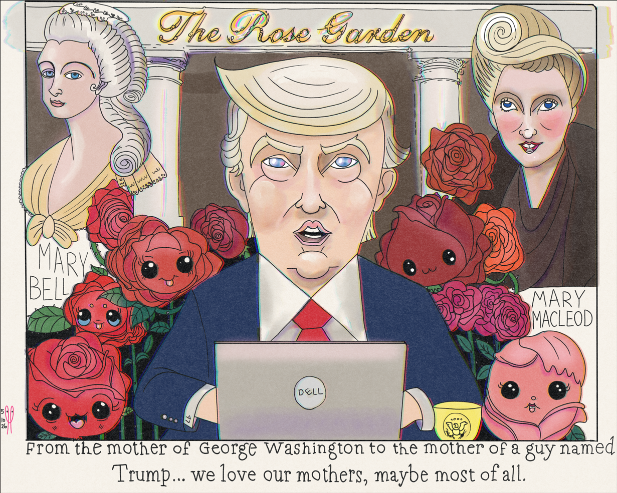 Trump Rose Garden Mother’s Day speech cartoon artwork by Maria Grasmick with George Washington’s mother and Trump’s mother in symbolic presidential garden scene