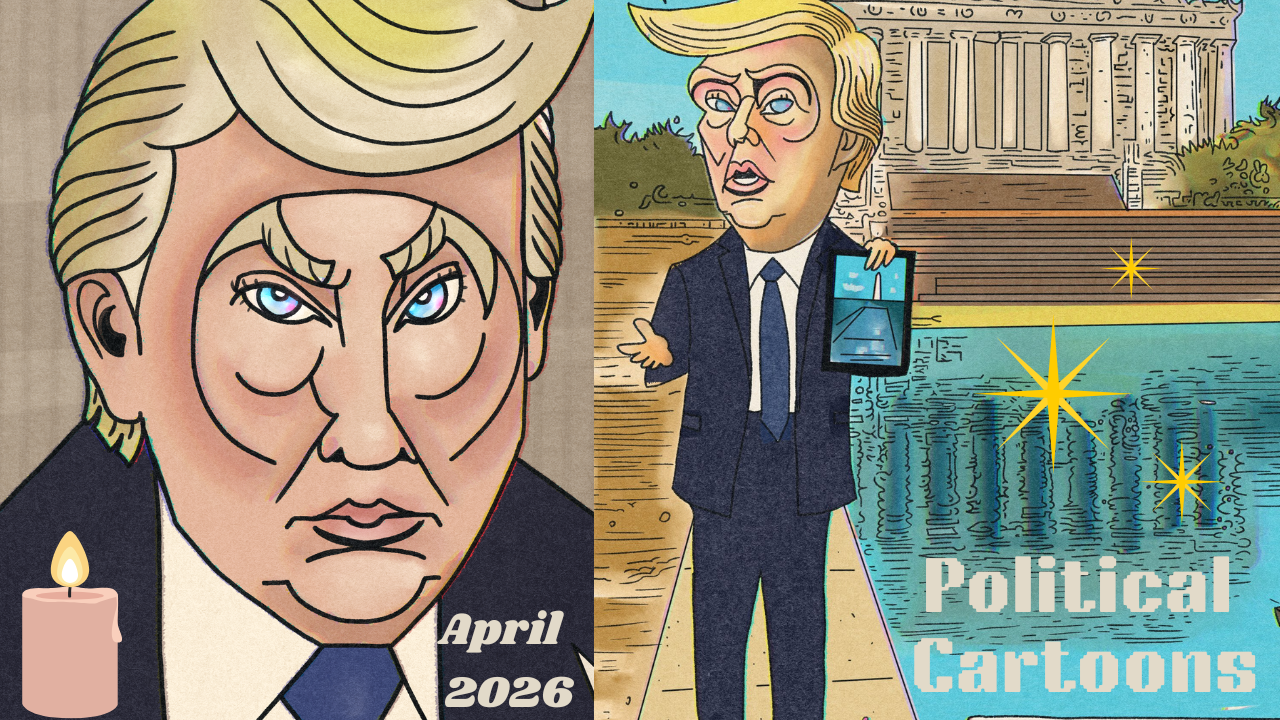 April 2026 political cartoons